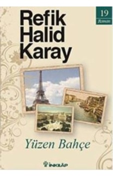 Yüzen Bahçe - Refik Halid Karay - İnkılap Kitabevi