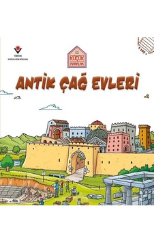 Antik Çağ Evleri-Küçük Mimarlar - Saranne Taylor - Tübitak Yayınları Antik Çağ Evleri-Küçük Mimarlar - Saranne Taylor - Tübitak Yayınları