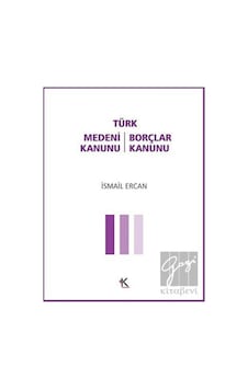 Türk Medeni Kanunu-Türk Borçlar Kanunu - İsmail Ercan - Kuram