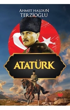 Atatürk / Ahmet Haldun Terzioğlu Atatürk / Ahmet Haldun Terzioğlu