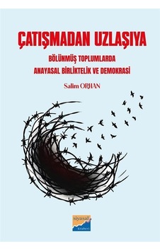 Çatışmadan Uzlaşıya / Salim Orhan Çatışmadan Uzlaşıya / Salim Orhan