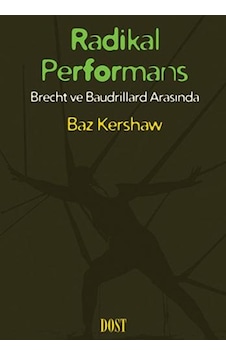 Radikal Performans - Baz Kershaw - Dost Kitabevi Radikal Performans - Baz Kershaw - Dost Kitabevi