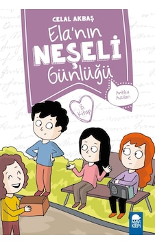 Antika Avcıları-Ela'nın Neşeli Günlüğü 8.Kitap-2.Sınıf Okuma Kitabı - Celal Akbaş - Mavi Kirpi Antika Avcıları-Ela'nın Neşeli Günlüğü 8.Kitap-2.Sınıf Okuma Kitabı - Celal Akbaş - Mavi Kirpi