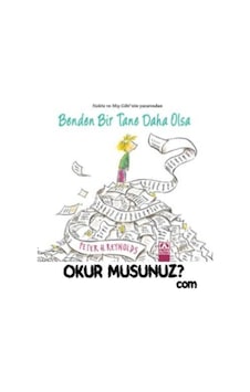 Benden Bir Tane Daha Olsa - Peter H. Reynolds - Altın Kitaplar