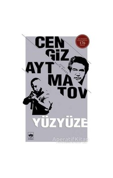 Yüzyüze - Cengiz Aytmatov - Ötüken Neşriyat Yüzyüze - Cengiz Aytmatov - Ötüken Neşriyat