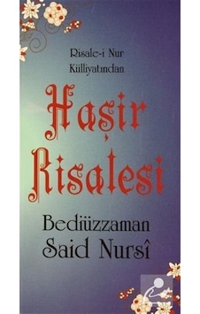 Haşir Risalesi - Risale-i Nur Külliyatından - Bediüzzaman Said Nursi - Sebat Yayın