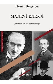 Manevi Enerji - Henri Bergson - Şule Yayınları