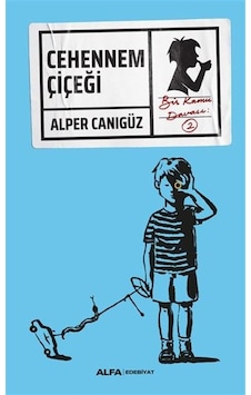 Cehennem Çiçeği - Alper Canıgüz - Alfa Yayıncılık Cehennem Çiçeği - Alper Canıgüz - Alfa Yayıncılık