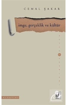İmge Gerçeklik ve Kültür - Cemal Şakar - İz Yayıncılık İmge Gerçeklik ve Kültür - Cemal Şakar - İz Yayıncılık
