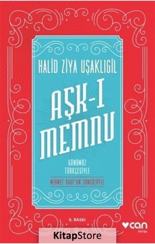 Aşk-I Memnu Günümüz Türkçesiyle / Halid Ziya Uşaklıgil N11.3064 Aşk-I Memnu Günümüz Türkçesiyle / Halid Ziya Uşaklıgil N11.3064