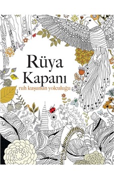 Rüya Kapanı: Ruh Kuşunun Yolculuğu Rüya Kapanı: Ruh Kuşunun Yolculuğu