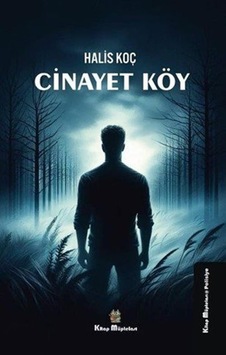 Cinayet Köy / Halis Koç Cinayet Köy / Halis Koç