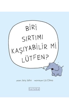 Biri Sırtımı Kaşıyabilir mi Lütfen? - Jory John - Ketebe Biri Sırtımı Kaşıyabilir mi Lütfen? - Jory John - Ketebe