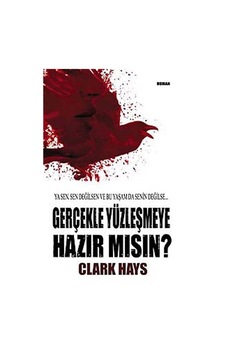 Gerçekle Yüzleşmeye Hazır mısın? - Clark Hays - Nokta Yayınları Gerçekle Yüzleşmeye Hazır mısın? - Clark Hays - Nokta Yayınları
