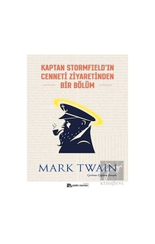 Kaptan Stormfield'ın Cenneti Ziyaretinden Bir Bölüm - Mark Twain - Sander Yayınları Kaptan Stormfield'ın Cenneti Ziyaretinden Bir Bölüm - Mark Twain - Sander Yayınları