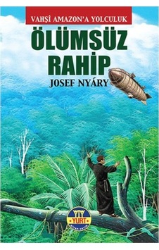 Ölümsüz Rahip - Josef Nyary - Yurt Kitap Yayın Ölümsüz Rahip - Josef Nyary - Yurt Kitap Yayın