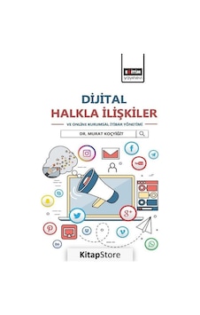 Dijital Halkla İlişkiler ve Online Kurumsal İtibar Yönetimi - Murat Koçyiğit - Eğitim Yayınevi