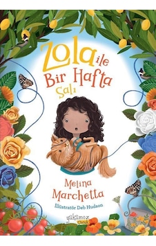 Zola İle Bir Hafta / Salı / Melina Marchetta Zola İle Bir Hafta / Salı / Melina Marchetta