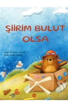 Şiirim Bulut Olsa / M. Kamil Yaykan Şiirim Bulut Olsa / M. Kamil Yaykan