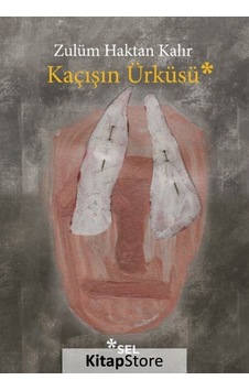 Kitapstore Kaçışın Ürküsü / Zulüm Haktan Kalır Kitapstore Kaçışın Ürküsü / Zulüm Haktan Kalır
