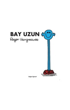 Bay Uzun - Roger Hargreaves - Doğan ve Egmont Yayıncılık Bay Uzun - Roger Hargreaves - Doğan ve Egmont Yayıncılık