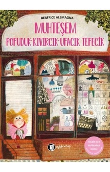 Muhteşem Pofuduk Kıvırcık Ufacık Tefecik - Beatrice Alemagna - Aylak Kitap Muhteşem Pofuduk Kıvırcık Ufacık Tefecik - Beatrice Alemagna - Aylak Kitap