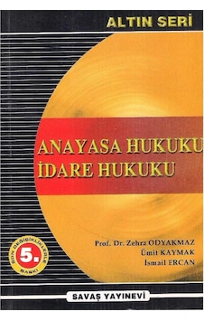 Anayasa Hukuku İdare Hukuku İdarî Yargı - Zehra Odyakmaz - Ümit Kaymak - İsmail Ercan 2.el Anayasa Hukuku İdare Hukuku İdarî Yargı - Zehra Odyakmaz - Ümit Kaymak - İsmail Ercan 2.el