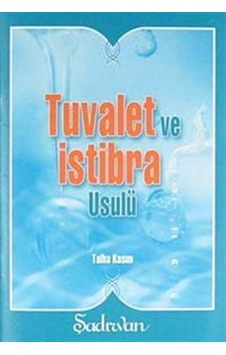 Tuvalet ve İstibra Usulü-Küçük Boy - Talha Kasım - Şadırvan Yayınları