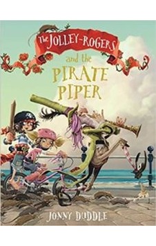 The Jolly Rogers And The Pirate Piper 9781787415133