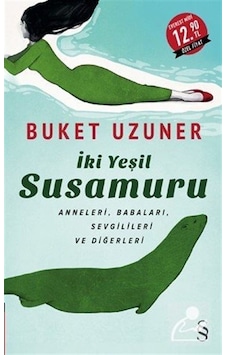 İki Yeşil Susamuru-Midi Boy - Buket Uzuner - Everest Yayınları İki Yeşil Susamuru-Midi Boy - Buket Uzuner - Everest Yayınları
