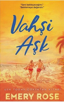 Vahşi Aşk / Emery Rose