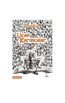 Uçan Karıncalar - Saniye Ataklı - Otantik Kitap