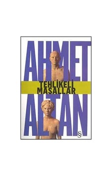 Tehlikeli Masallar - Ahmet Altan - Everest Yayınları Tehlikeli Masallar - Ahmet Altan - Everest Yayınları