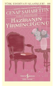 Haziranın Yirminci Günü Toplu Hikayeleri Ciltli / Cenap Şa... Haziranın Yirminci Günü Toplu Hikayeleri Ciltli / Cenap Şa...