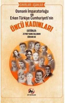 Sınırları Aşanlar Osmanlı İmparatorluğu Ve Erken Türkiye Cumhu... Sınırları Aşanlar Osmanlı İmparatorluğu Ve Erken Türkiye Cumhu...
