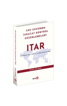 ABD Savunma İhracat Kontrol Düzenlemeleri ABD Savunma İhracat Kontrol Düzenlemeleri