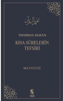 Tefhimu’L-Kur’An - Kısa Sürelerin Tefsiri