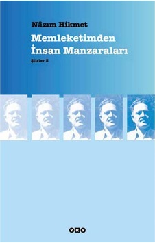 Memleketimden Insan Manzaraları Nazım Hikmet Ran Memleketimden Insan Manzaraları Nazım Hikmet Ran