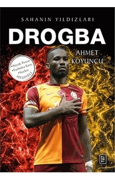 Drogba - Sahanın Yıldızları - Ahmet Koyuncu - Parodi Yayınları Drogba - Sahanın Yıldızları - Ahmet Koyuncu - Parodi Yayınları