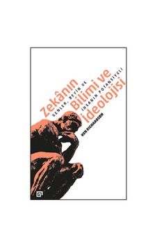 Zekanın Bilimi ve İdeolojisi: Genler - Beyin ve İnsanın Potansiyeli - Ken Richardson - Koç Üniversitesi Yayınları Zekanın Bilimi ve İdeolojisi: Genler - Beyin ve İnsanın Potansiyeli - Ken Richardson - Koç Üniversitesi Yayınları