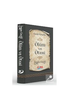 Ölüm Ve Ötesi / İmam Gazali Ölüm Ve Ötesi / İmam Gazali