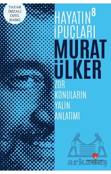 Hayatın İpuçları 8 - Yazar İmzalı Özel Baskı Sabri Ülker Vakfı Yayınları Hayatın İpuçları 8 - Yazar İmzalı Özel Baskı Sabri Ülker Vakfı Yayınları