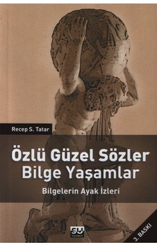 Özlü Güzel Sözler Bilge Yaşamlar Özlü Güzel Sözler Bilge Yaşamlar