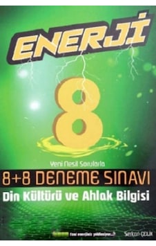8. Sınıf Din Kültürü ve Ahlak Bilgisi Enerji 8+8 Deneme Sınavı 8. Sınıf Din Kültürü ve Ahlak Bilgisi Enerji 8+8 Deneme Sınavı