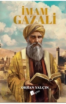 İmam Gazali / Orhan Yalçın