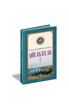 Osman Nuri Topbaş Hocaefendi İle Mülakatlar - 2 - Osman Nuri Topbaş - Yüzakı Yayıncılık