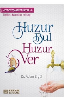 Huzur Bul Huzur Ver - Dr. Adem Ergül