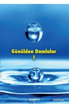 Gönülden Damlalar / İsmail Dinçer