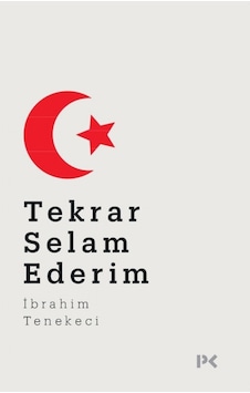 Tekrar Selam Ederim - İbrahim Tenekeci - Profil Kitap