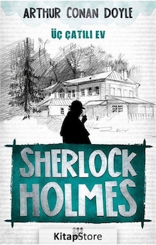 Sherlock Holmes-Üç Çatılı Ev - Sir Arthur Conan Doyle - Dokuz Yayınları